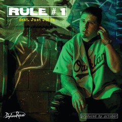 Rule #1 (feat. Just Juice)