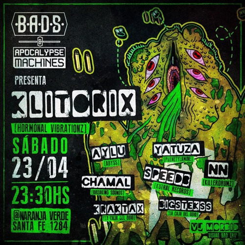 Naranja Verde * Buenos Aires x B.A.D.S y Apocalypse Machines