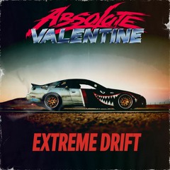 Absolute Valentine - Extreme Drift