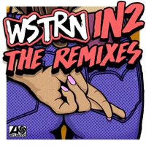 WSTRN Ft Wretch 32, Chip & Geko - IN2 Remix