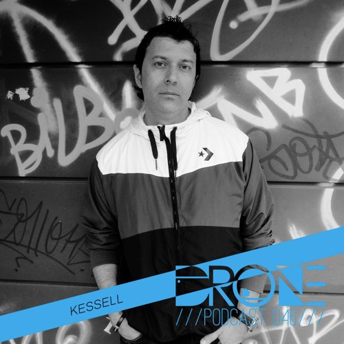DRONE Podcast 046 - Kessell