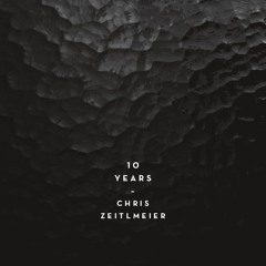 Chris Zeitlmeier - 10th anniversary