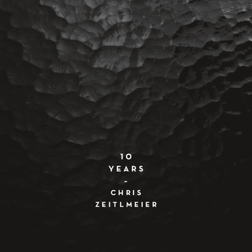 Chris Zeitlmeier - 10th anniversary