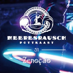 Meerespott #51 - Zenoção