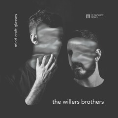 The Willers Brothers - Mind Craft Glasses (dotSTRIPE Remix)