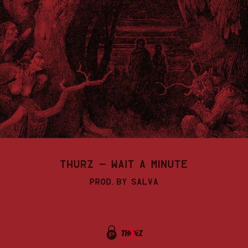 WAIT A MINUTE (PROD. BY SALVA)