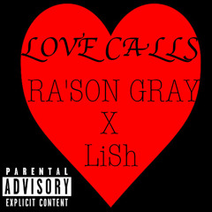 Love Calls Ft. LiSh (Kem Love Calls Cover)