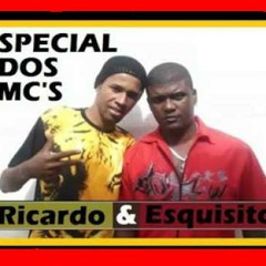 ESPECIAL DOS MC's = RICARDO & ESQUISITO