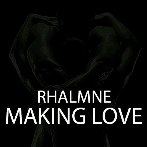 Stream 05 Making Love.mp3 by rhalmne216 Listen online for free on