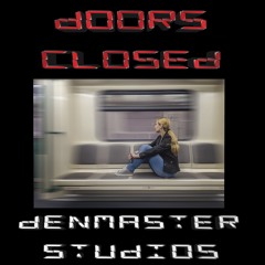 Doors Closed