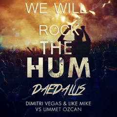 We Will Rock the Hum (Daedalus Mashup) FREE DOWNLOAD