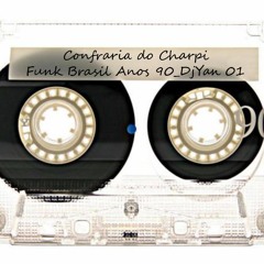 Funk Brasil Anos 90 - Dj Yan - 1parte
