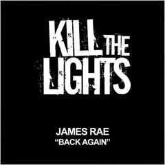 James Rae - Back Again (Sly One vs Jurrane Remix)