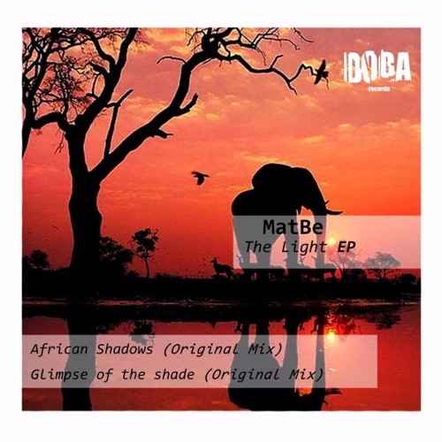 Stream MatBe African Shadows by Doga Records Listen online for free