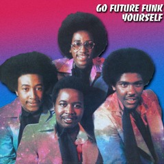 Go Future Funk Yourself
