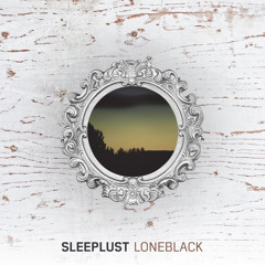 SLEEPLUST - Lone Black