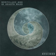 Northlane & In Hearts Wake - Equinox FULL EP