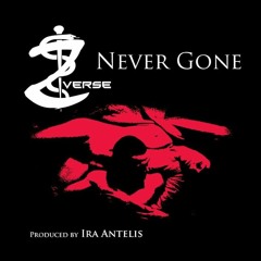 Never Gone (feat. Z-Verse)