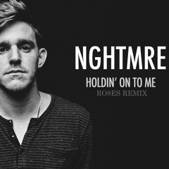 NGHTMRE - Holdin' On To Me (RO8ES Remix)