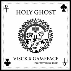 VISCK VS GAMEFACE - Holy Ghost (REMIX VERSION)