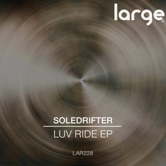 Soledfrifter | Luv Ride (preview)