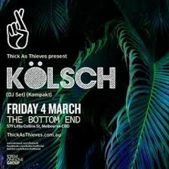 Kolsch - Live At Bottom End (Melbourne) Unterwegs & Unreleased & Cassiopeia