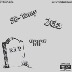 Sb-Tomy&2Gz - RIP