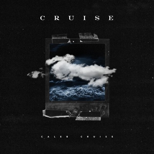 Caleb Cruise - Cruise