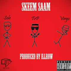 Skeem Saam By Sole, TrP & Virgo (Prod By IllRow)