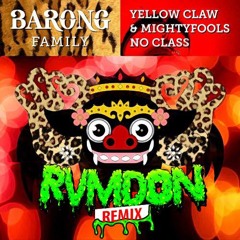 Yellow Claw & Mightyfools - No Class (RVMDON Remix)