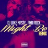 Might Be Remix Feat Pnb Rock Mp3