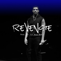Drake Type Beat "Revenge" | Prod. By illWillBeatz x Richie Beatz