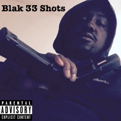 King Blak x 33 Shots
