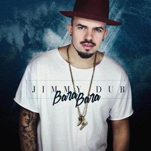 Jimmy Dub – Bara Bara (2016)