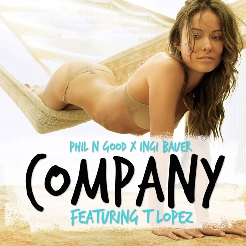 Phil N Good x Ingi Bauer - Company ft T Lopez (Justin Bieber Cover)