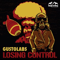Gustolabs - Losing Control (DEDR - 057) OUT NOW on Beatport