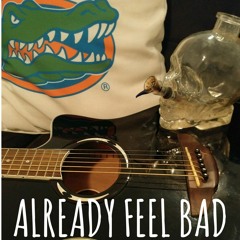 Already Feel Bad (Prod. By Double A)
