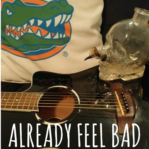 Already Feel Bad (Prod. By Double A)