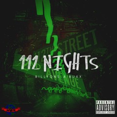 Billions A Buxx - 112 Nights