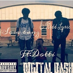 Digital Dash Sosa Banz Ft Dotti & Kidd Lyric