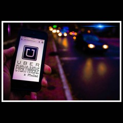 Uber Everywhere x PDollas
