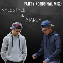 KyleStyle & Marey - Party (Official Mix