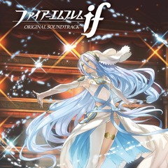Fire Emblem Fates/If OST - Light Song