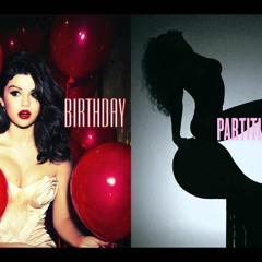 Selena Gomez Vs. Beyoncé - Birthday Partition (Mashup)