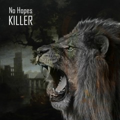 No Hopes - Killer (Alternative Kasual Remix)| ★OUT NOW★