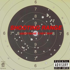 Shooting Range (Geddymane X Nevi Wap)