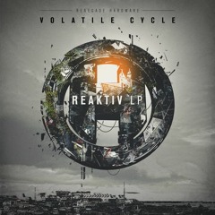 VOLATILE CYCLE & COD3X - BOUNCE - RENEGADE HARDWARE - REAKTIV LP
