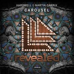 Hardwell & Martin Garrix - Caroussel (Original Mix)