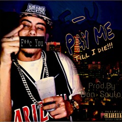 "F U Pay Me" - Scully Lucciano. (Prod. By Don Saulo)