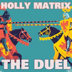 TT010 Holly Matrix - The Duel (Original Mix)